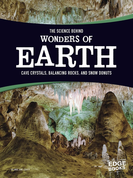 Title details for The Science Behind Wonders of Earth by Amie Jane Leavitt - Wait list